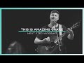 This Is Amazing Grace // Live Worship Cover