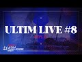 Ultim live 8