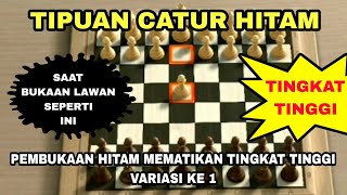 Trik catur TiPUAN CATUR HITAM mematikan TINGKAT TINGGI | level grand master dunia part 1