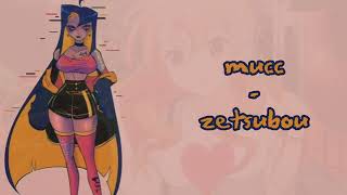 zetsubou - mucc speed up