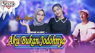 AKU BUKAN JODOHNYA - DUO AGENG (Indri x Sefti) ft Ageng Music (Official Live Music)