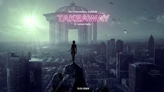 The Chainsmokers, ILLENIUM - Takeaway (Flou Remix)