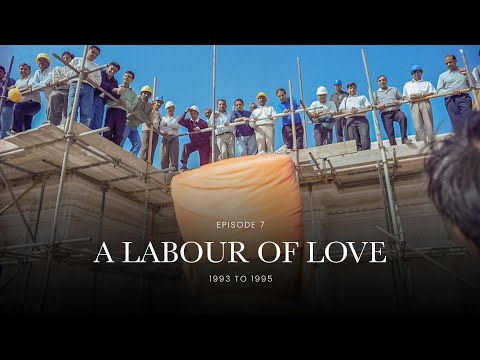 7. A Labour of Love | The First of its Kind