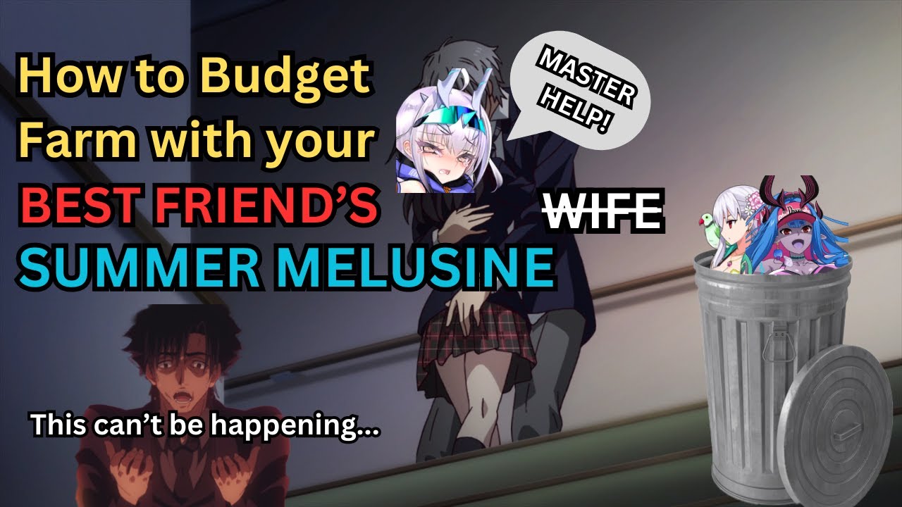 How to easily farm with your friend's Ruler/Summer Melusine (Budget edition)
