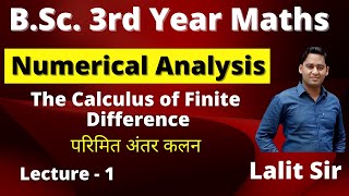 Numerical Analysis B.Sc. 3rd Year | Calculus of finite Difference | Forward & Backward Difference