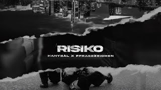 Hanybal X Ffragezeichen - Risiko (Prod. Von Zeeko & Veteran) [Official Audio]