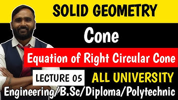 SOLID GEOMETRY | Cone | Equation of Right Circular Corner | Lecture05 | PRADEEP GIRI SIR