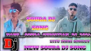 NAMI__SOURA_CHRISTIAN_DJ HARD REMIX DJ MIX BY DJ LITU NANI SMILEY 2024