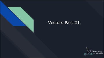 Vectors Part III