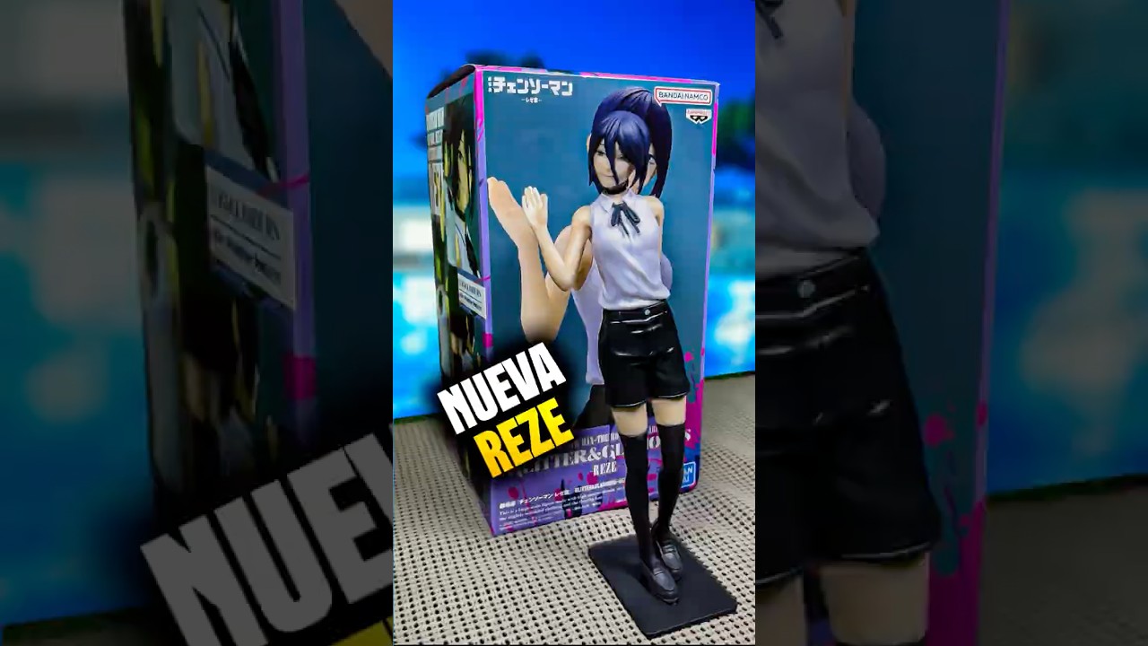 Unboxing de la nueva figura de Reze | Banpresto / Bandai Namco