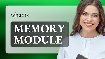 Memory Module Explained: A Guide to Understanding Computer Terms
