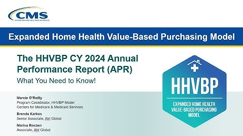 The HHVBP CY 2024 Annual Performance Report Webinar