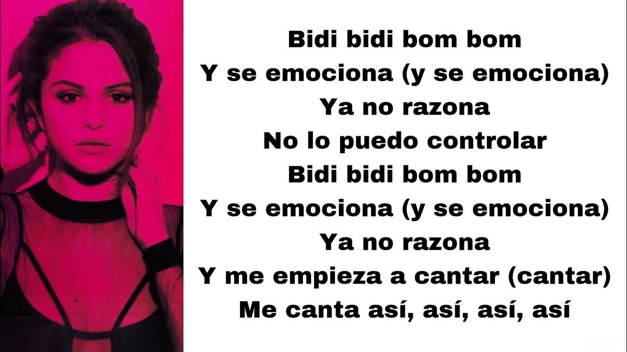 Bidi Bidi Bom Bom Selena Lyrics English Selena Gomez - Bidi bidi bom bom (lyrics) - YouTube
