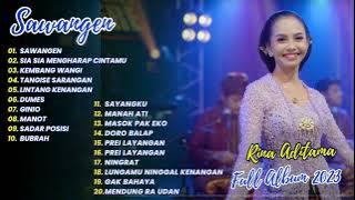 RINA ADITAMA - SAWANGEN | SIA SIA MENGHARAP CINTAMU | FULL ALBUM 2023