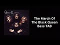 The March Of The Black Queen bass cover with TAB