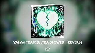 VAI VAI TRAIR (ULTRA SLOWED REVERB) - DJ Asul | Audio Visualizer