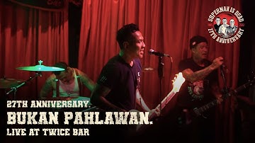 SUPERMAND IS DEAD - BUKAN PAHLAWAN