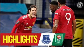 Highlights | Cavani & Martial send the Reds through | Everton 0-2 Manchester United | Carabao Cup