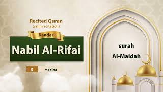 surah Al-Maidah {{5}} Reader Nabil Al-Rifai