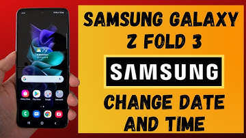 How to Change Date & Time in SAMSUNG Galaxy Z Fold 3 – Time Settings 📅