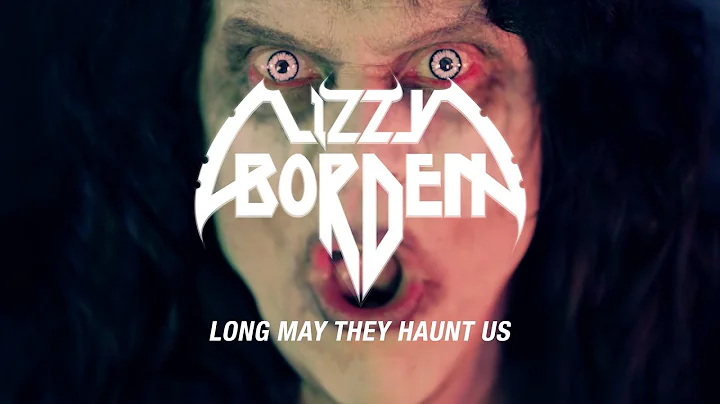 Lizzy Borden - Long May They Haunt Us (OFFICIAL VI...