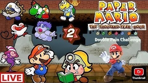 Paper Mario The Thousand Year Door (Double Pain) Live Stream Part 6 Macho Grubba & Twilight Town