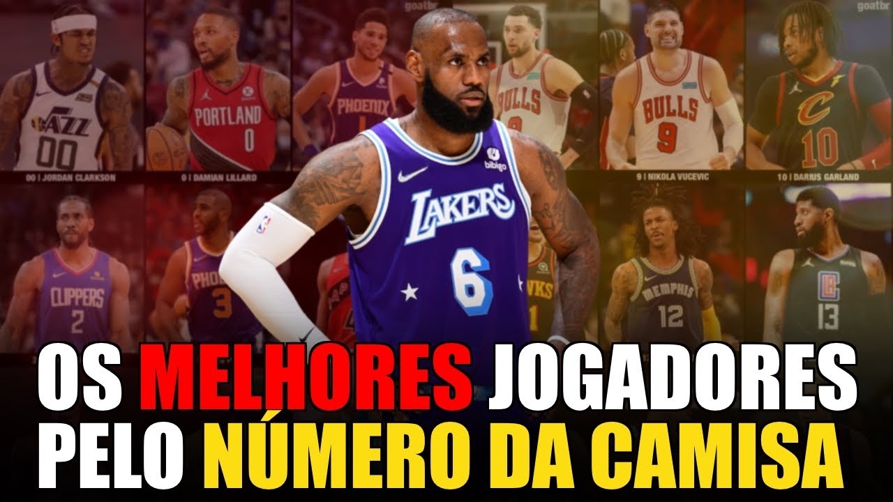 O melhor jogador que veste cada NÚMERO na NBA atual! 