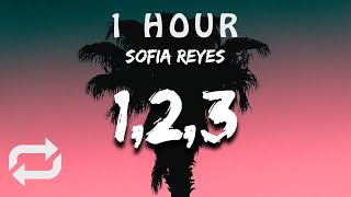 [1 HOUR 🕐 ] Sofia Reyes - 1, 2, 3 (Lyrics) ft Jason Derulo & De La Ghetto