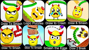 Draw To Smash,Logic Puzzles,Draw to Crash,Draw & Smash,Slice To Smash,Smash the Eggs,Draw 2 Break