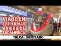 Tren rpido nuevo en chile viaje entre talca y santiago 