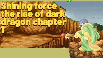 Shining Force: Resurrection of the Dark Dragon Chapter 1