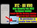 XYZ-All Vivo New Security Frp Bypass Solution Feb 2022 || Google Mic Not Working Solution