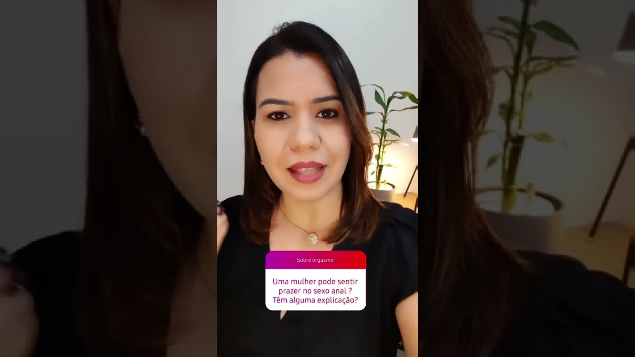 Uma mulher pode sentir prazer no sexo anal, Tem alguma explicação #Shorts foto