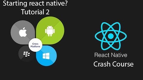 1. React Native Tutorial for Beginners - Getting Started |  Crash Course 2019 | Coders hub