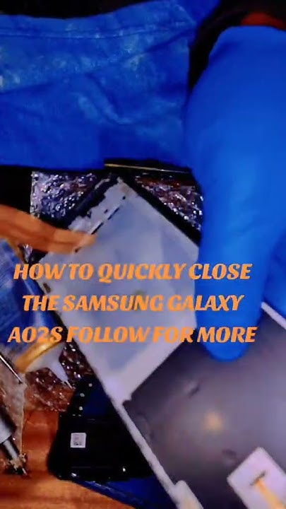 how-to-quickly-close-the-samsung-galaxy-ao2s-follow-for-more-youtube