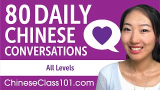 2 Hours of Daily Chinese Conversations - Chinese Practice for ALL Learners