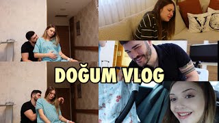 BAŞTAN SONA DOĞUM VLOG / NORMAL DOĞUMDAN SEZARYENE DÖNDÜM🙈