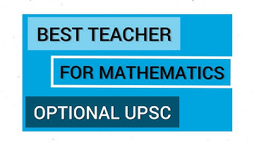 Best Mathematics optional teacher for UPSC #upsc