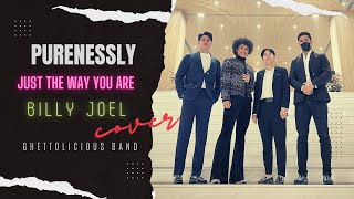 Just The Way You Are- Billy Joel live cover by Purenessly and Ghettolicious band