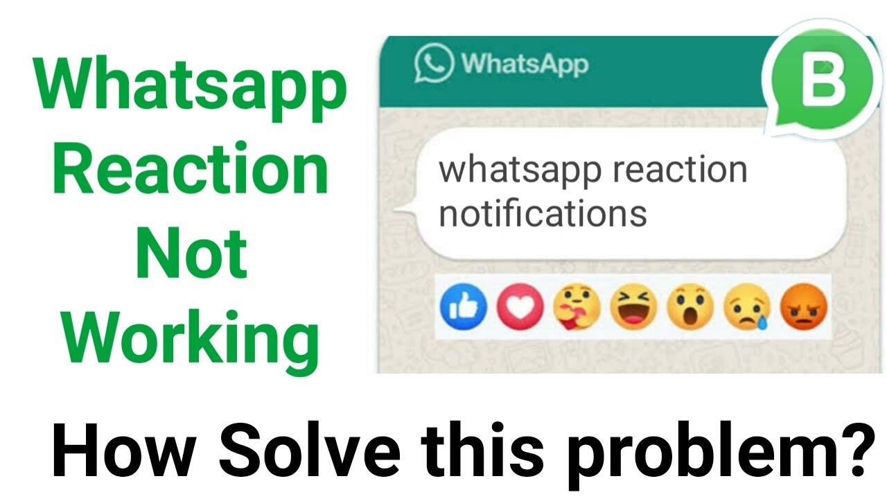 Whatsapp message reaction update not working || Whatsapp reaction not working | New problem 2022