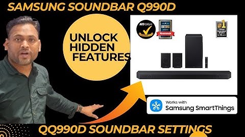 Samsung Soundbar Q990D⚡️How to control with SmartThings app