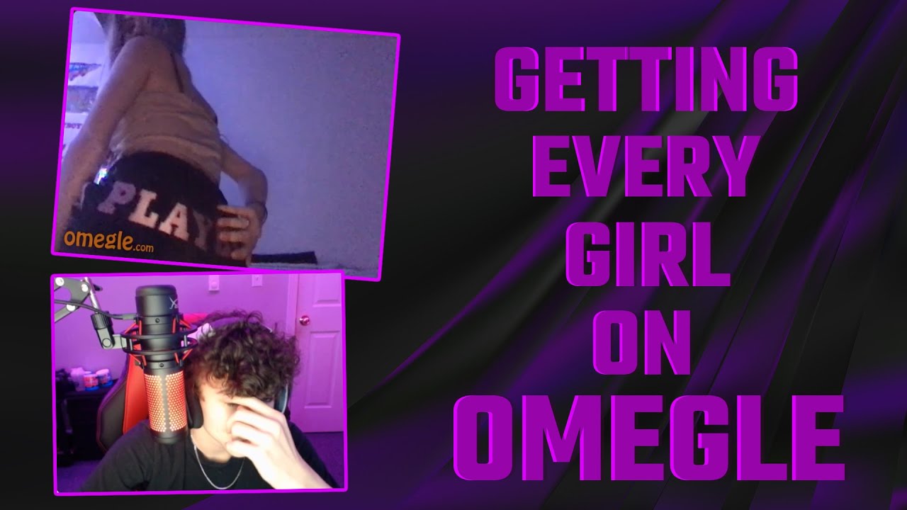 Getting Every Girl On Omegle Youtube