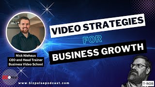 Video Strategies for Business Growth