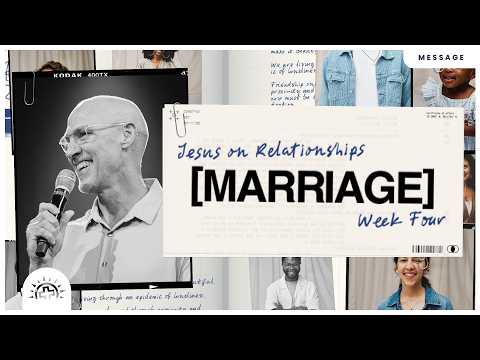 Jesus on Relationships [Marriage] | Doug Sauder