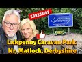 Lickpenny Caravan Park, Nr. Matlock, Derbyshire #Derbyshire #Caravanning #Matlock