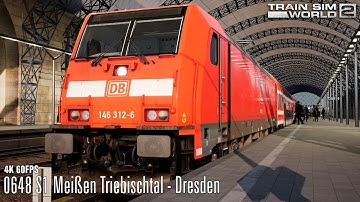 0648 S1 Meißen Triebischtal - Dresden - Nahverkehr Dresden - BR 146.2 - Train Sim World 2