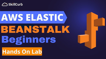 Introduction to AWS Elastic BeanStalk with Hands on Lab