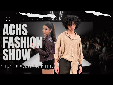 ATLANTIC COAST FASHION SHOW 2022 | Atlantic Coast High School