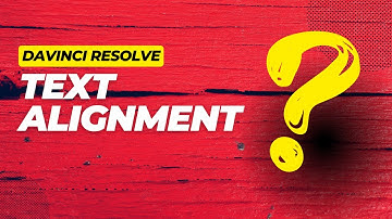 Text Alignment: DaVinci Resolve - Tips & Tricks #5
