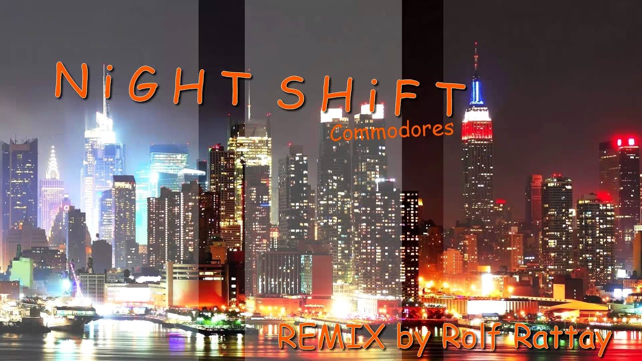 Night Shift Commodores Remix by Rolf Rattay YouTube